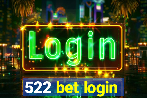 522 bet login